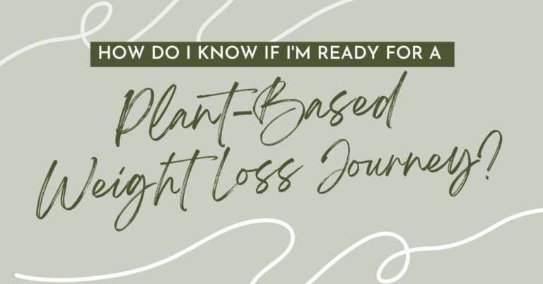 how do i know if i'm ready for a plant-based weight loss journey question image